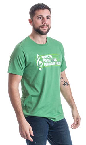 What's The Football Team Doing on Our Field? | Marching Band Unisex T-Shirt